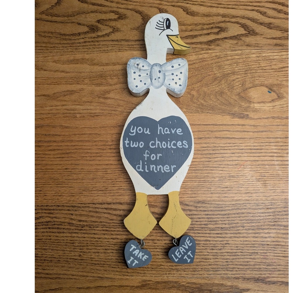 Vintage Hand Painted Wooden Goose Kitchen Sign Two Choices For Dinner Humor